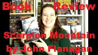 Book Review Scorpion Mountain by John Flanagan