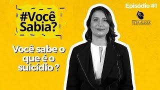 O que é o suicídio? | Você sabia? #1