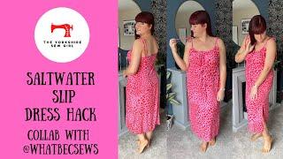 Saltwater Slip Dress Hack / Collab with @whatbecsews