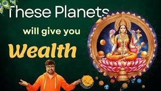 Planets that gives you wealth | Analysis by Punneit