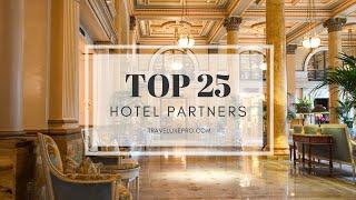 My Top 25 Favorite Hotel Partners | Forbes Travel Guide 2021 | #Traveluxepro