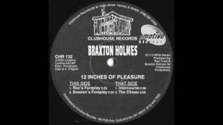 Braxton Holmes - A1 Ron's Foreplay - Clubhouse Records