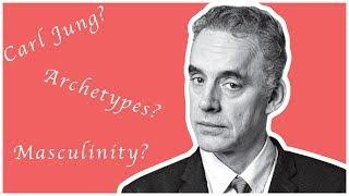 Jordan Peterson, Jungian Archetypes and Masculinity