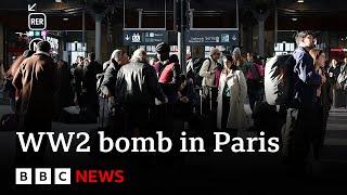 Unexploded World War Two bomb causes travel chaos in Paris | BBC News