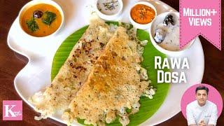 Healthy Instant Rawa Dosa Recipe | Crispy Sooji Dosa | रवा दोसा सूजी का | Chef Kunal Kapur