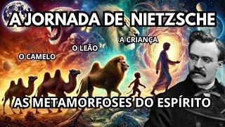 A Jornada de Nietzsche: As Três Metamorfoses do Espírito