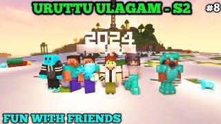 Minecraft Gameplay | Uruttu Ulagam Smp Season-2 | Celebration With Friends |Jinesh Gaming | part-8