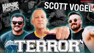 HardLore: Scott Vogel (TERROR)