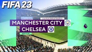 FIFA 23 - Manchester City vs. Chelsea | #MCICHE