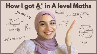 TOP 5 TIPS TO GET AN A* IN A LEVEL MATHS | How I got an A*, top resources, notes and tips