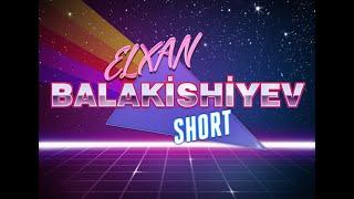 Elxan Balakishiyev - SHORTS