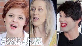 COMMUNITY KITCHEN - SEASON 2 OPENING INTRO