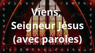 Viens, Seigneur Jésus! | Chant Chrétien avec paroles pour le Carême et Pâques