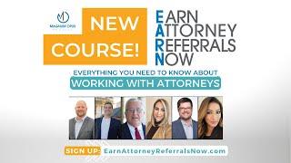 EARN ATTORNEY REFERRALS NOW: New Course for Real Estate Professionals