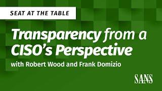 Transparency from a CISO's Perspective