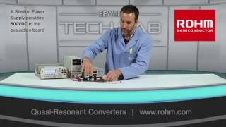 EEWeb Tech Lab - ROHM Quasi Resonant Converters