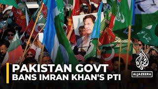 Pakistan to ban largest opposition party: Imran Khan's PTI accused of anti-state activities