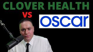 Clover Health & Oscar Health Clarfication | CLOV vs. OSCR