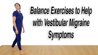 Balance Exercises to Help with Vestibular Migraine Symptoms