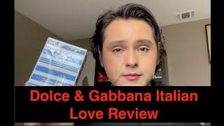 Finally Got Ahold of Dolce Gabbana's Italian Love Review