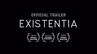 EXISTENTIA - Official Trailer