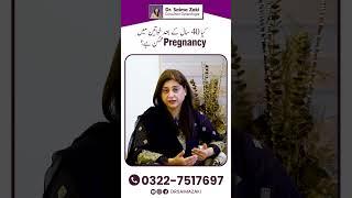 How To Get Pregnant At The Age Of 40? | 40 Saal Ki Umer Mein Hamla Hone Ka Tarika