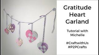 Craft with Us - Gratitude Heart Garland Tutorial