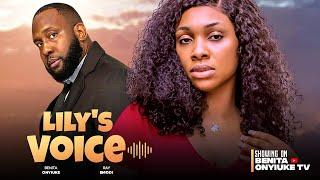 LILY’s VOICE- RAY EMODI, BENITA ONYIUKE #2025  #nollywoodmovies #movie