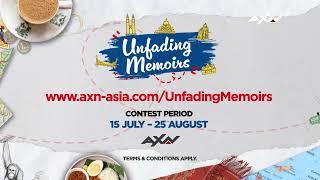 Join AXN and Tourism Malaysia's Unfading Memoirs Contest!