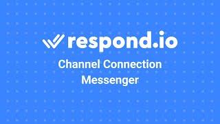 How to Connect Messenger to respond.io