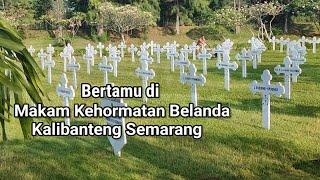 Bertamu di Makam Kehormatan Belanda Kalibanteng Semarang