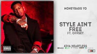 Moneybagg Yo - Style Ain't Free Ft. Offset (43VA HEARTLESS)