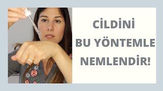 Nemlendiricinizin etkisini arttırın | Ceyda Sinağ