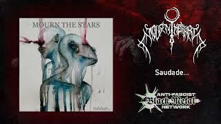 Mourn The Stars - Saudade... (Full album, 2024) | Melodic black metal