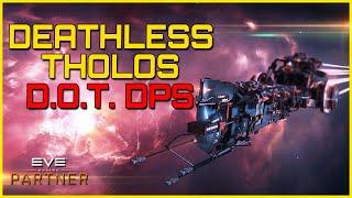 Eve Online - DEATHLESS THOLOS / DAMAGE OVER TIME DPS