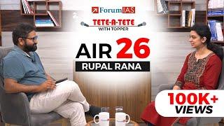 IAS Topper Rupal Rana | IAS Rank 26 | UPSC Topper 2023 | Tete A Tete With A Topper