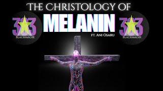 Ani Osaru - The Christology of Melanin