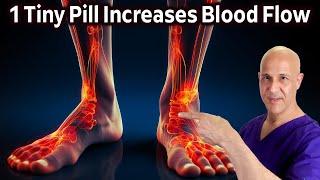 1 Tiny Pill...Increase Leg & Foot Circulation with an Ancient Herb!  Dr. Mandell