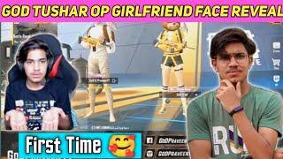 @GoDTushar OP Girlfriend Face Reveal | @GoDPraveen YT | @GoDPraveen YT Video | @GoDTushar OP 