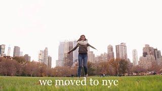 We moved to New York City