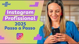 Como CRIAR um INSTAGRAM PROFISSIONAL 2025  Guia + Passo a Passo