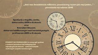 Powrót do przeszłości. Jest nas 20 milionów, powstańmy razem jak mąż jeden - powstanie narodowe 1846