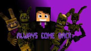 Always Come Back |Fnaf M-I music video|