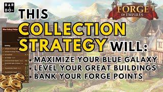 A Collection Strategy - Forge of Empires (2024) How to accomplish several key goals