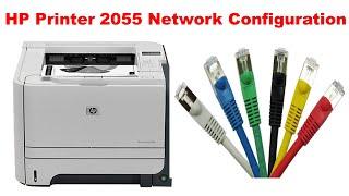 How to Configure HP Laserjet 2055 Printer On Networking | How to Configure Network Printer