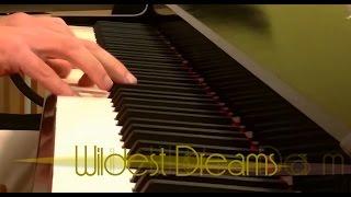 Taylor Swift - Wildest Dreams - Piano Cover - Slower Ballad Cover