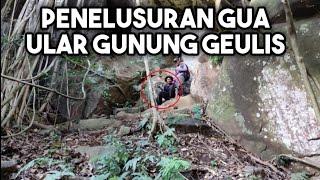 PENELUSURAN GUA ULAR GUNUNG GEULIS