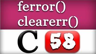 ferror, clearerr Functions in C Programming Language Video Tutorial