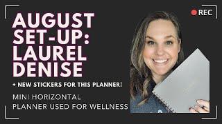 August Set-up in Laurel Denise Mini Horizontal | Wellness Planner