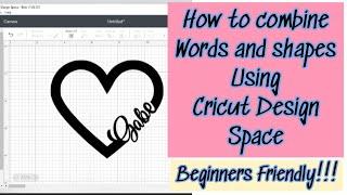 HOW TO MERGE / COMBINE IMAGES AND WORDS IN CRICUT DESIGN SPACE || CRICUT DESIGN SPACE FOR NEWBIES